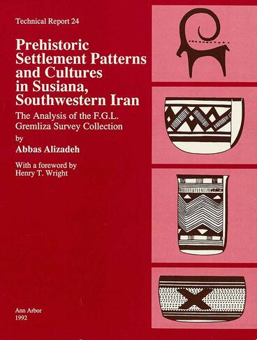 Cover of Prehistoric Settlement Patterns and Cultures in Susiana, Southwestern Iran - The Analysis of the F.G.L. Gremliza Survey Collection