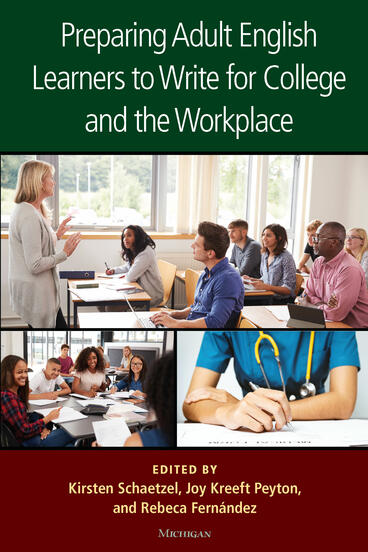 Cover of Preparing Adult English Learners to Write for College and the Workplace