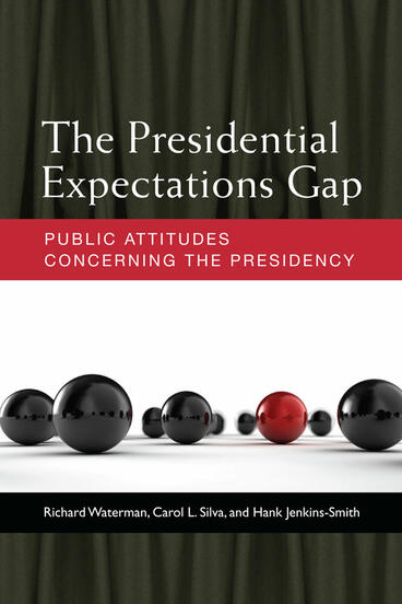 Cover of The Presidential Expectations Gap - Public Attitudes Concerning the Presidency