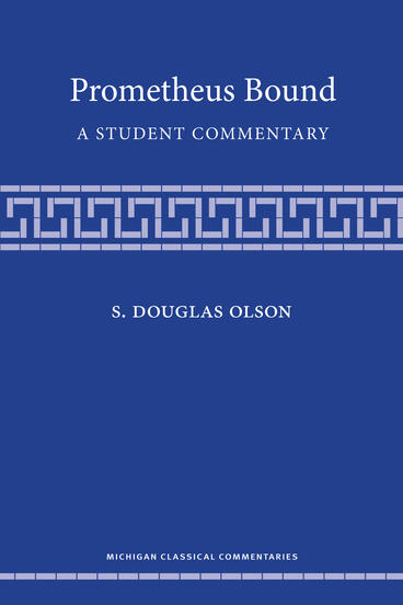 Cover of Prometheus Bound: A Student Commentary | S. Douglas Olson | 9780472078639
