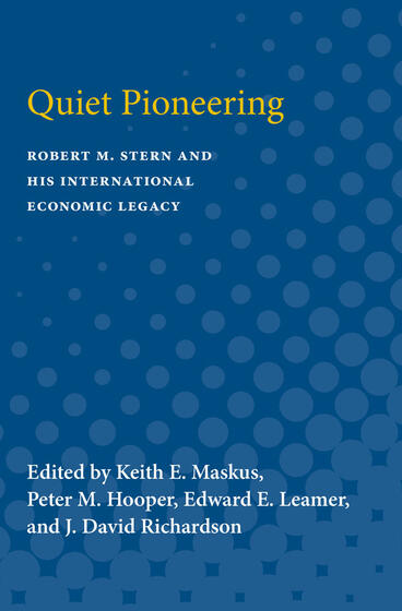 Cover of Quiet Pioneering - Robert M. Stern and His International Economic Legacy
