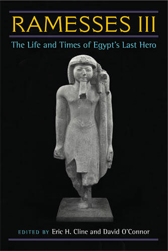 Cover of Ramesses III - The Life and Times of Egypt's Last Hero