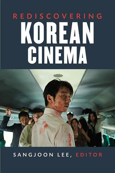 Cover of Rediscovering Korean Cinema