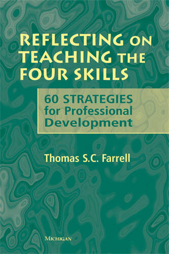 Cover of Reflecting on Teaching the Four Skills - 60 Strategies for Professional Development