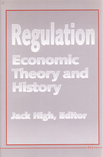 Cover of Regulation - Economic Theory and History