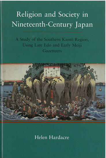 Cover of Religion and Society in Nineteenth-Century Japan - A Study of the Southern Kanto Region, Using Late Edo and Early Meiji Gazetteers