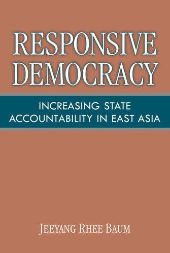 Cover of Responsive Democracy - Increasing State Accountability in East Asia