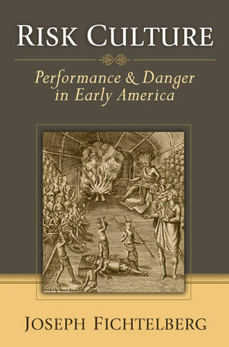 Cover of Risk Culture - Performance and Danger in Early America
