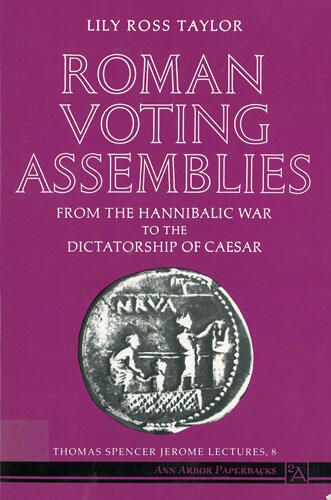 Cover of Roman Voting Assemblies - From the Hannibalic War to the Dictatorship of Caesar