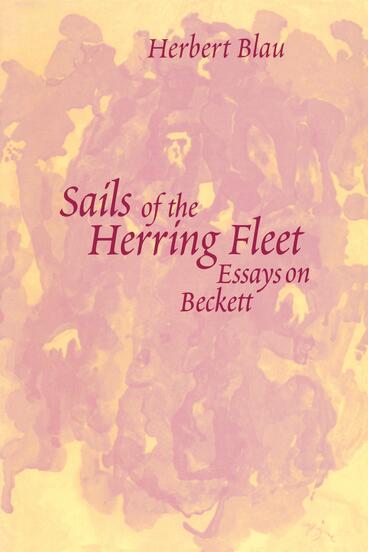 Cover of Sails of the Herring Fleet - Essays on Beckett