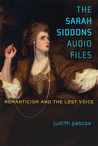 Cover of The Sarah Siddons Audio Files - Romanticism and the Lost Voice
