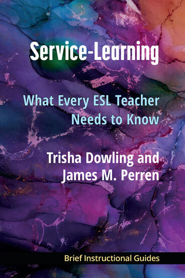 Cover of Service-Learning - What Every ESL Teacher Needs to Know