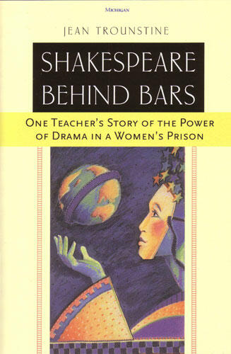 Cover of Shakespeare Behind Bars - One Teacher's Story of the Power of Drama in a Women's Prison