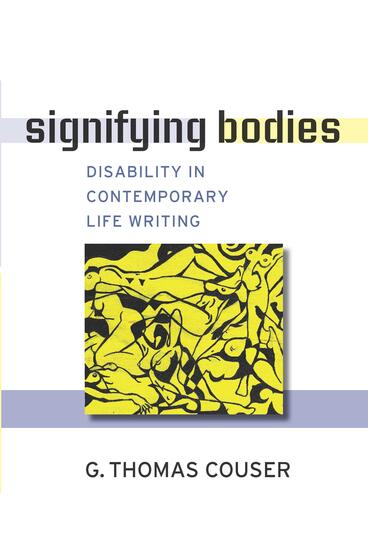 Cover of Signifying Bodies - Disability in Contemporary Life Writing