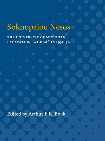 Cover of Soknopaiou Nesos: The University of Michigan Excavations at Dimê in 1931-32