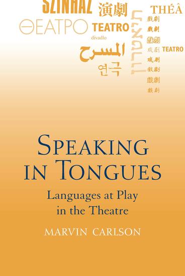Cover of Speaking in Tongues - Languages at Play in the Theatre