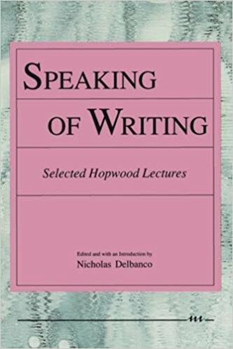 Cover of Speaking of Writing - Selected Hopwood Lectures