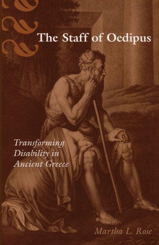 Cover of The Staff of Oedipus - Transforming Disability in Ancient Greece