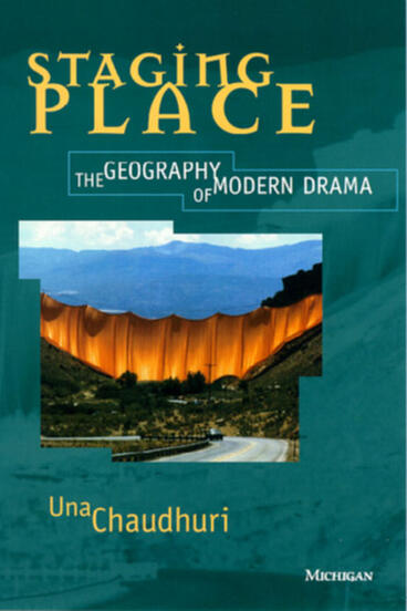 Cover of Staging Place - The Geography of Modern Drama