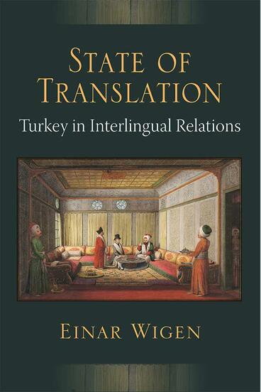 Cover of State of Translation - Turkey in Interlingual Relations