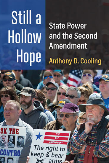 Cover of Still a Hollow Hope - State Power and the Second Amendment