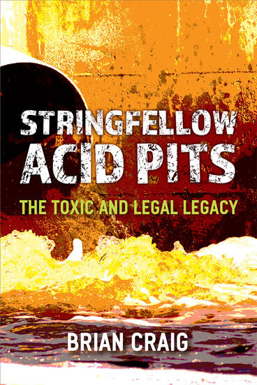 Cover of Stringfellow Acid Pits - The Toxic and Legal Legacy