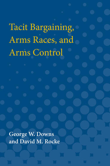 Cover of Tacit Bargaining, Arms Races, and Arms Control