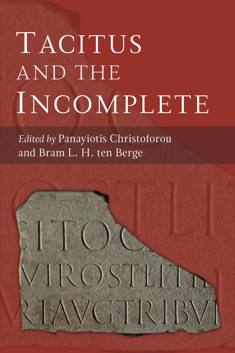 Tacitus and the Incomplete | Panayiotis Christoforou & Bram L.H.