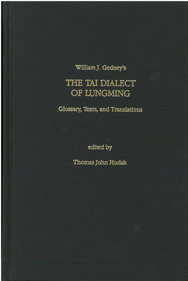 Cover of The Tai Dialect of Lungming - Glossary, Texts, and Translations