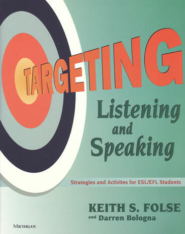 Cover of Targeting Listening and Speaking - Strategies and Activities for ESL/EFL Students