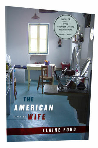 Cover of The American Wife | Elaine Ford | 9780472116201