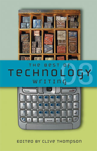 Cover of The Best of Technology Writing 2008