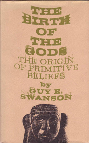 Cover of The Birth of the Gods - The Origin of Primitive Beliefs
