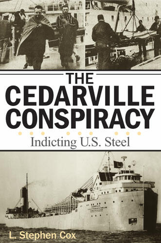 Cover of The Cedarville Conspiracy - Indicting U.S. Steel