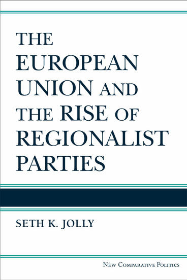 Cover of The European Union and the Rise of Regionalist Parties