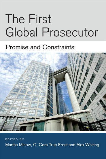Cover of The First Global Prosecutor - Promise and Constraints