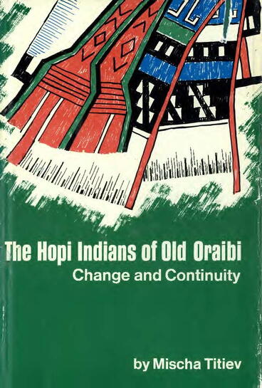 Cover of The Hopi Indians of Old Oraibi: Change and Continuity | Mischa Titiev | 9780472905577