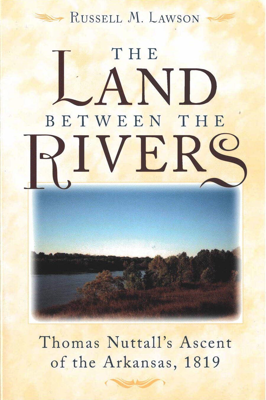The Land between the Rivers: Thomas Nuttall's Ascent of the