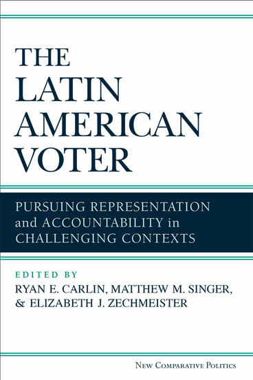 Cover of The Latin American Voter - Pursuing Representation and Accountability in Challenging Contexts