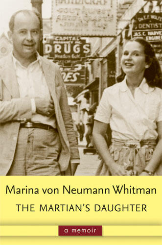 Cover of The Martian's Daughter: A Memoir | Marina Whitman | 9780472035649