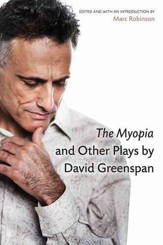 Cover of The Myopia and Other Plays by David Greenspan