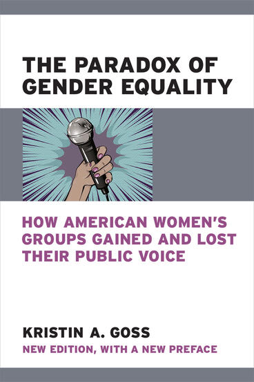 Cover of The Paradox of Gender Equality - How American Women's Groups Gained and Lost Their Public Voice
