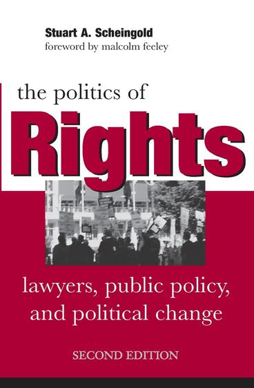 Cover of The Politics of Rights - Lawyers, Public Policy, and Political Change