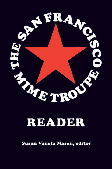 Cover of The San Francisco Mime Troupe Reader | Susan Vaneta Mason | 9780472068425