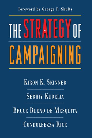 Cover of The Strategy of Campaigning - Lessons from Ronald Reagan and Boris Yeltsin