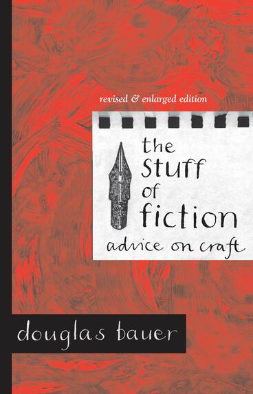 Cover of The Stuff of Fiction - Advice on Craft