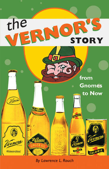 Cover of The Vernor's Story: From Gnomes to Now | Lawrence L. Rouch | 9780472066971