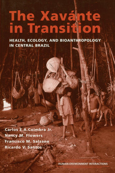 Cover of The Xavante in Transition - Health, Ecology, and Bioanthropology in Central Brazil