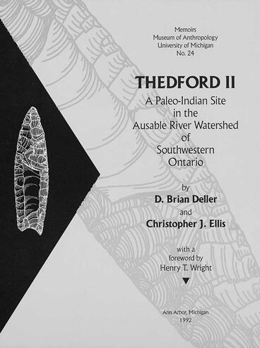 Cover of Thedford II: A Paleo-Indian Site in the Ausable River Watershed of Southwestern Ontario | D. Brian Deller &amp; Christopher Ellis | 9780915703258
