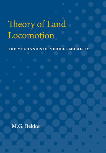 Cover of Theory of Land Locomotion - The Mechanics of Vehicle Mobility